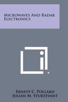 Microwaves And Radar Electronics 1258555247 Book Cover