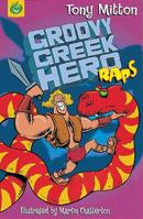 Groovy Greek Hero Raps 1841217999 Book Cover