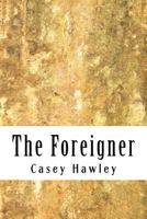 The Foreigner 1548164259 Book Cover