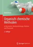 Organisch-chemische Methoden: in Biochemie, Molekularbiologie, Medizin und Pharmazie (German Edition) 3662722135 Book Cover