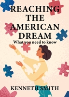 Reaching the American Dream 1958179000 Book Cover