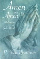 Amen and Amen: Meditations on God's Word 1892538636 Book Cover
