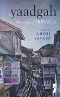 Yaadgah: Memories of Srinagar B0FFGBTD2D Book Cover
