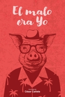 El malo era yo (Crónica de un superviviente editorial) (Spanish Edition) B0FBRNNL5R Book Cover