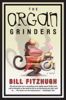 Organ Grinders 038097651X Book Cover