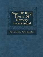 Saga Of King Sverri Of Norway (Sverrisaga) 1288056923 Book Cover