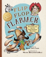 Flip Flop Flapjack: Wildhorse Jack and the First Stampede Breakfast 1989915116 Book Cover