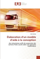 Élaboration d'un modèle d'aide à la conception 6203435554 Book Cover