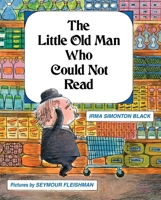 The Little Old Man Who Could Not Read B0CTWCJXC4 Book Cover