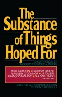 Substance of Things Hoped For 0385246927 Book Cover