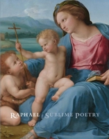 Raphael: Sublime Poetry 1588398110 Book Cover