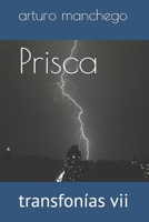 Prisca : Transfon?as Vii 1660190983 Book Cover