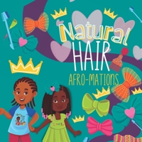 Natural Hair Afromations B0BMZFPSFF Book Cover