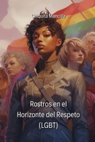 Rostros en el Horizonte del Respeto (LGBT) B0CVR89Z1Y Book Cover