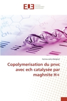 Copolymerisation du pnvc avec ech catalysée par maghnite H+ 6139533236 Book Cover