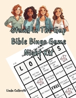 Stand in The Gap Bible Bingo Game Night Kit B0H3T1DS64 Book Cover
