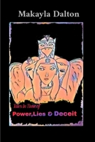 Tales in time of Power, Lies, & Deceit B0DXN8Q2LX Book Cover