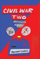 Civil War Two, Condensed: America Elects a President Determined to Restore Religion to Public Life, and the Nation Splits 1732060541 Book Cover