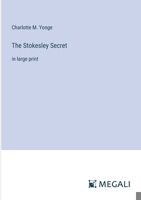 The Stokesley Secret 1514658135 Book Cover