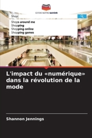 L'impact du «numérique» dans la révolution de la mode (French Edition) 6208663342 Book Cover
