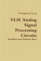 VLSI Analog Signal Processing Circuits 1304749495 Book Cover