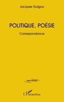 Politique, poésie: Correspondance (Temps Critiques) (French Edition) 2336445344 Book Cover