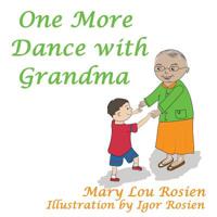 One More Dance with Grandma 1633633985 Book Cover