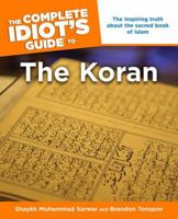 The Complete Idiot's Guide to the Koran (The Complete Idiot's Guide) 1592571050 Book Cover