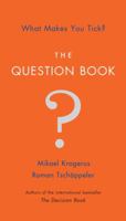 The Question Book: What Makes You Tick? 1846685389 Book Cover