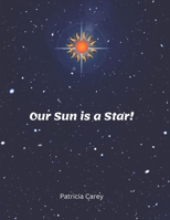 Our Sun is a Star! B0CDYR2L5F Book Cover