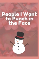 People I Want to Punch in the Face: Journal - Pink Diary, Planner, Gratitude, Writing, Travel, Goal, Bullet Notebook - 6x9 120 pages 1675285683 Book Cover