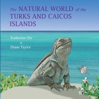 The Natural World of the Turks and Caicos Islands 1735404233 Book Cover