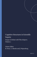 Cognitive Structures in Scientific Inquiry: Essays in Debate with Theo Kuipers. Volume 2 9042016485 Book Cover
