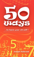 50 Ways: ...to leave your old self ! 1716416485 Book Cover