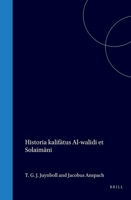 Specimen e literis orientalibus, exhibens historiam k?alifatus al-Walidi et Solaimani, sumtam ex libro, cui titulus est: Kitab 'al-?Uyun wa-'al-?ada'iq fi 'akhbar 'al-?aqa'iq (Latin Edition) 9004570977 Book Cover