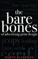 The Bare Bones of Advertising Print Design 0742529622 Book Cover