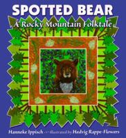 Spotted Bear: A Rocky Mountain Folktale 0878423877 Book Cover