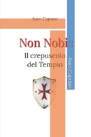 Non Nobis (Romanzi Storici) B09BY3NRRL Book Cover
