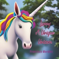 Lunny A Unique Unicorn B0CCZWRZ6C Book Cover