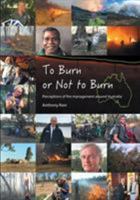 To Burn or Not to Burn 0987628607 Book Cover