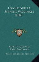 Leaons Sur La Syphilis Vaccinale 2011742633 Book Cover