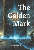 The Golden Mark B0DPH19C8P Book Cover