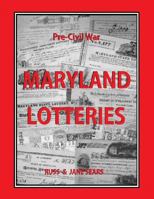 Pre-Civil War Maryland Lotteries 1537540084 Book Cover