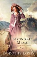 Beyond All Measure 1595549005 Book Cover
