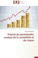 Tha(c)Orie Du Portefeuille: Analyse de La Rentabilita(c) Et Du Risque 3841735002 Book Cover