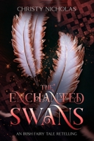 The Enchanted Swans: An Irish Fairy Tale Retelling B0CKV1JQFB Book Cover