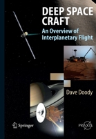 Deep Space Craft: An Overview of Interplanetary Flight 3642100465 Book Cover