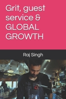 Grit, guest service & GLOBAL GROWTH B0H8WV61PC Book Cover