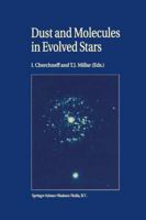 Dust and Molecules in Evolved Stars 079235009X Book Cover