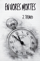En hores mortes: Una novel·la de terror psicològic on els nens han d’amagar-se dels adults per sobreviure (Catalan Edition) B0GW36PC74 Book Cover